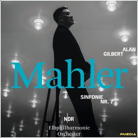 Alan Gilbert - Mahler Symphony No  7 (2024) [24Bit-48kHz] FLAC  A95503643a24071c691710c86cf2dadd