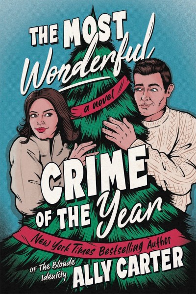 The Most Wonderful Crime of the Year: A Novel - Ally Carter 8b8ecbec2dca333ce6c0ab30c21d1be3