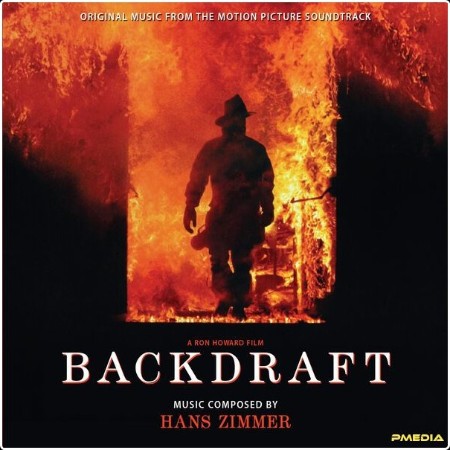 Hans Zimmer - Backdraft (Original Music From the Motion Picture Soundtrack) (2024) [16Bit-44 1kHz... Ebddb1a7d9c7f89392d2cfe6a6a4f1ec