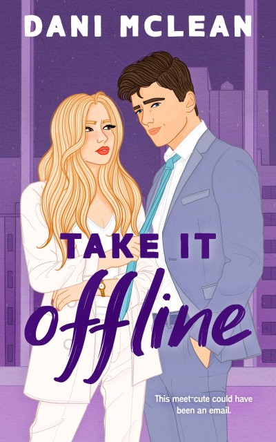 Take It Offline - Dani McLean B03b2afe382e3343379410d009c220f2