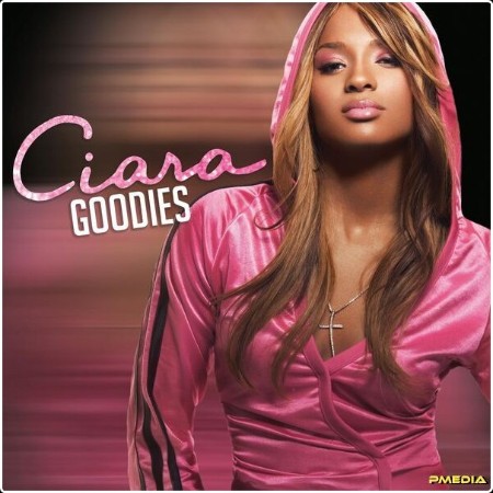 Ciara - Goodies  (20th Anniversary) (2024) [16Bit-44 1kHz] FLAC  7a4baaa8a516790920c85aa369351ff4