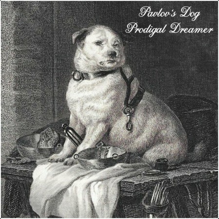 Pavlov's Dog - Prodigal Dreamer (Remastered 2024) (2018) Mp3 320kbps  2a1af5bcc513868e8779b6574ade38f7