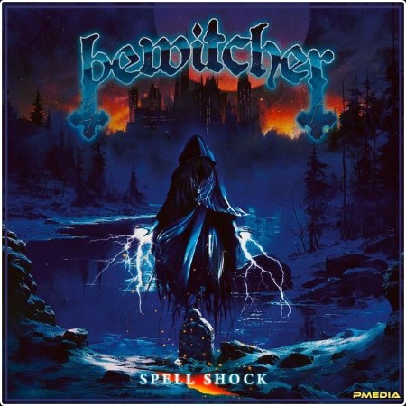 Bewitcher - Spell Shock (2024) [24Bit-96kHz] FLAC  F8d5e3fdaef6bd4181ee76f24f9105fd