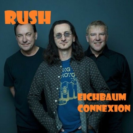 Rush - RUSH - EICHBAUM CONNEXION (2012)