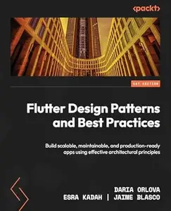 Flutter Design Patterns and Best Practices