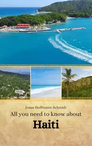 All you need to know about Haiti