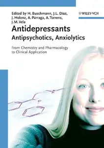 Antidepressants, Antipsychotics, Anxiolytics From Chemistry and Pharmacology to Clinical Application