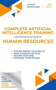 The Complete Artificial Intelligence Training for people who work in Human Resources Future-Proof Your Skills