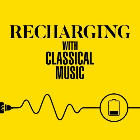 VA - Recharging with Classical Music 2024