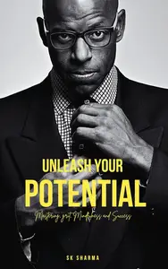 Unleash your potential