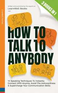 How To Talk To Anybody – 3 Books In 1