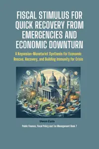 Fiscal Stimulus for Quick Recovery from Emergencies and Economic Downturn