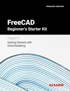 FreeCAD Beginner's Starter Kit – Chapter 2