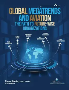 Global Megatrends and Aviation The Path to Future-Wise Organizations