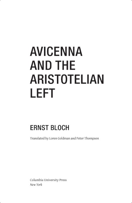 [philosophy] Avicenna and the Aristotelian Left by Ernst Bloch PDF