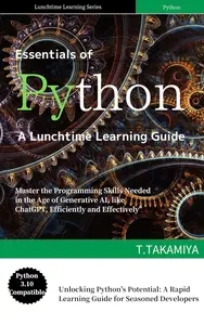 Essentials of Python A Lunchtime Learning Guide