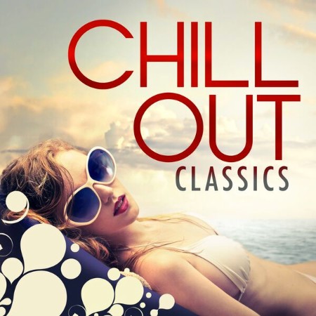 VA - Chil Out Classics 2024