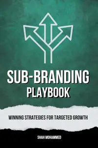 Sub-Branding Playbook Winning Strategies for Targeted Growth