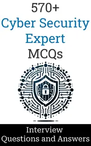 570+ Cyber Security Expert Interview Questions and Answers