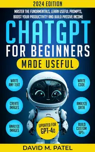 ChatGPT for Beginners Made Useful