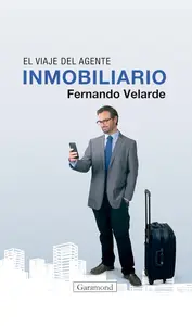 El viaje del agente inmobiliario (Spanish Edition)