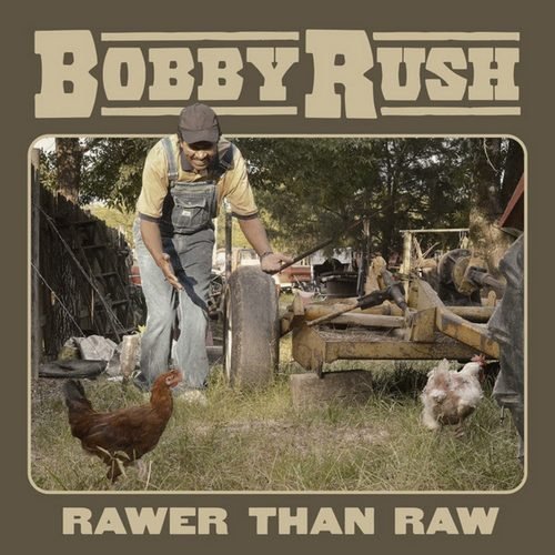 Bobby Rush - Rawer Than Raw  (2020) Lossless