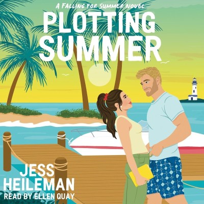 Plotting Summer: A Sweet Romantic Comedy Beach Read - [AUDIOBOOK]