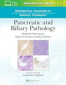 Differential Diagnoses in Surgical Pathology Pancreatic and Biliary Pathology