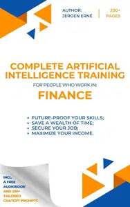 The Complete Artificial Intelligence Training for people who work in Finance Future-Proof Your Skills