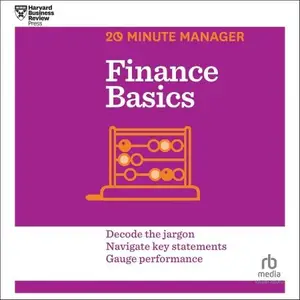 Finance Basics HBR 20-Minute Manager Series