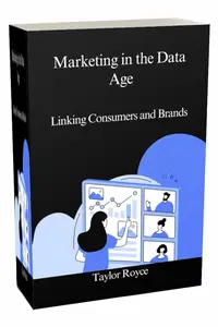 Marketing in the Data Age Linking Consumers and Brands