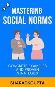 Mastering Social Norms Concrete Examples and Proven Strategies