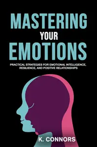 Mastering Your Emotions