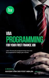 VBA Programming for your Finance Job A comprehensive guide to VBA mastery