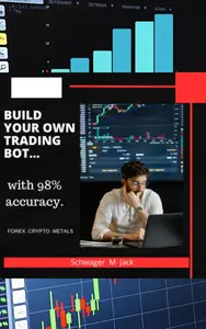 Build Your Own Forex Trading Bot. 98% accuracy, Set it and leave it trading bot course,