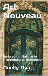 Art Nouveau Embracing Nature in Architectural Expression