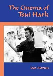 The Cinema of Tsui Hark