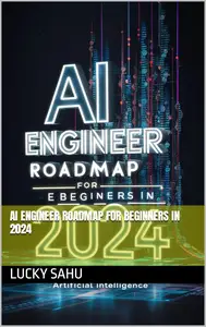 Ai Engineer Roadmap for beginners in 2024