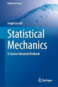 Statistical Mechanics A Concise Advanced Textbook