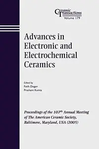 Advances in Electronic and Electrochemical Ceramics, Volume 179