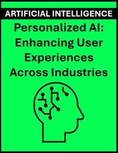 Personalized AI Enhancing User Experiences Across Industries