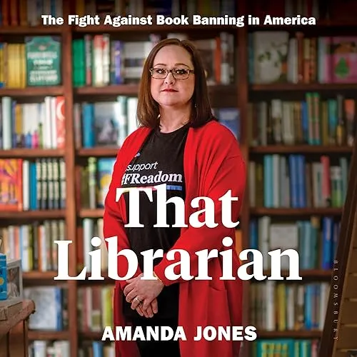 That Librarian The Fight Against Book Banning in America [Audiobook]