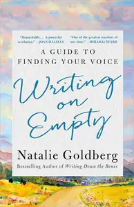 Writing On Empty A Guide to Finding Your Voice