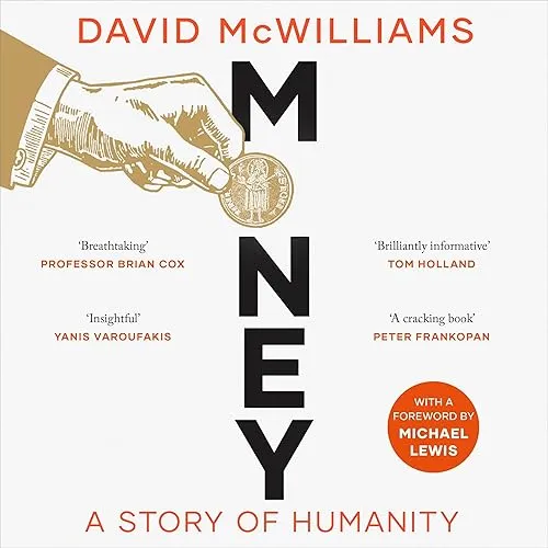 Money A Story of Humanity [Audiobook]