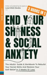 End Your Shyness & Social Anxiety – 3 Books In 1