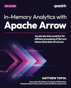 In-Memory Analytics with Apache Arrow (2nd Edition)