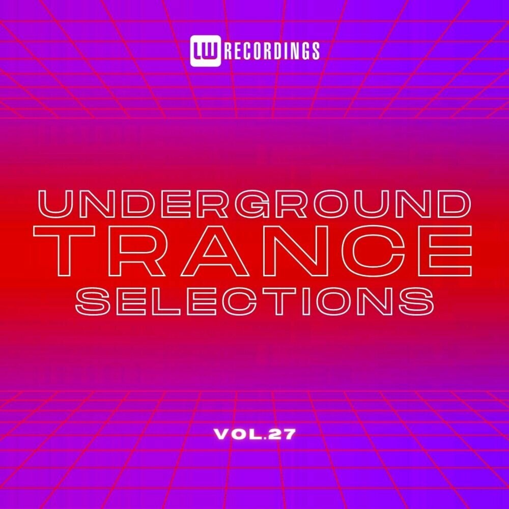 Underground Trance Selections Vol 27 (2024)