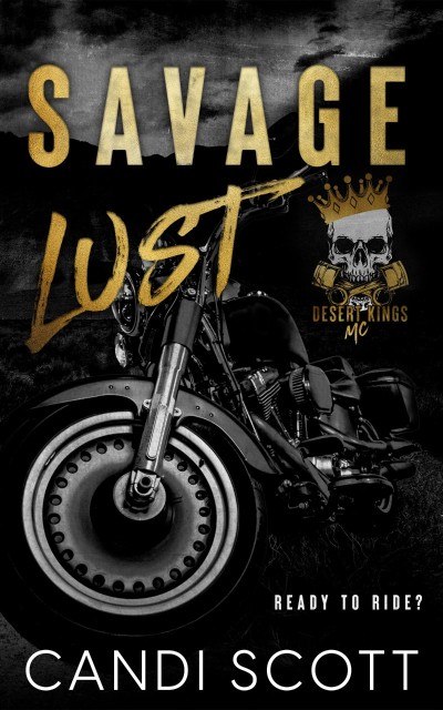 Savage Lust: A Biker MC Dark Romance - Candi Scott