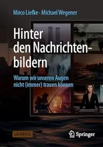 Hinter den Nachrichtenbildern