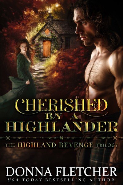 Cherished By A Highlander: Highland Revenge Trilogy Book One - Donna Fletcher